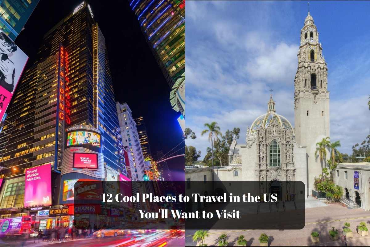 12 Cool Places to Travel in the US You'll Want to Visit