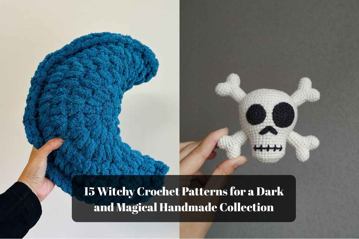 15 Witchy Crochet Patterns for a Dark and Magical Handmade Collection