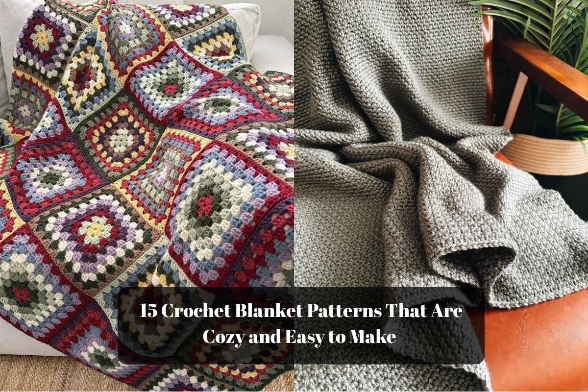 15 Crochet Blanket Patterns That Are Cozy and Easy to Make 
