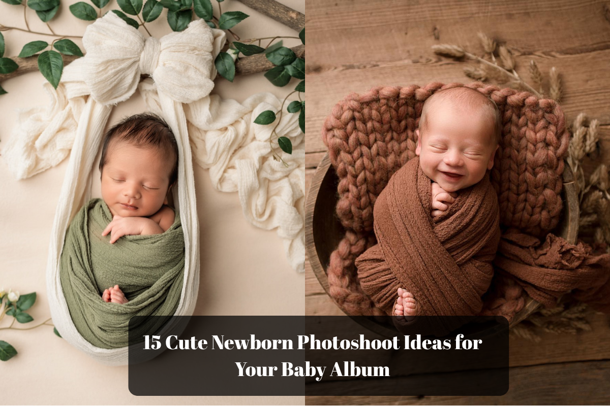 15 Cute Newborn Photoshoot Ideas for Your Baby Album
