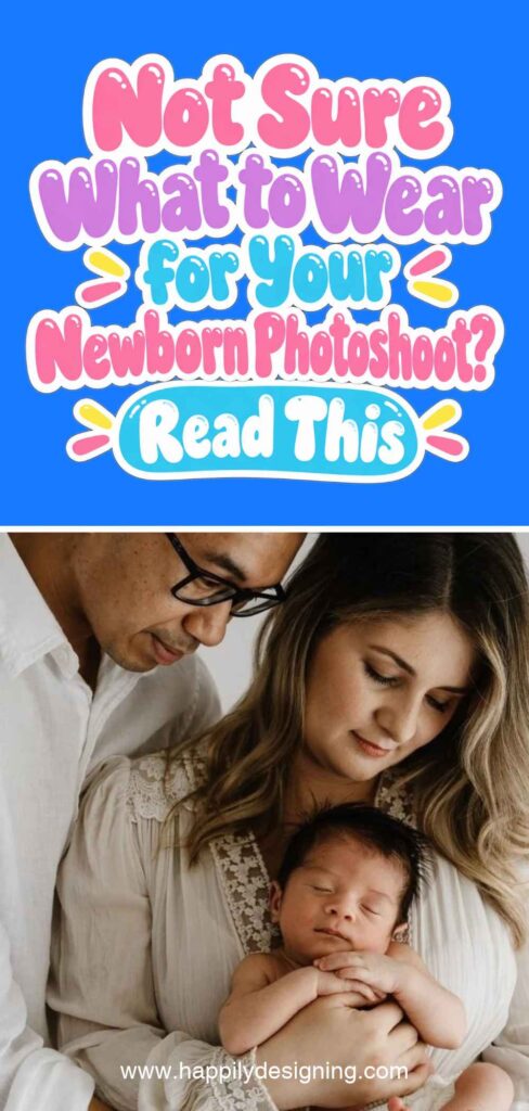What to Wear for a Newborn Photoshoot
